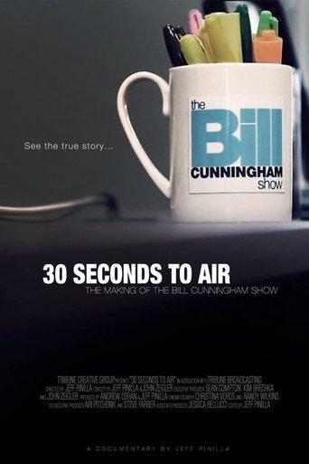 30 Seconds to Air: The Making of the Bill Cunningham Show film afişi