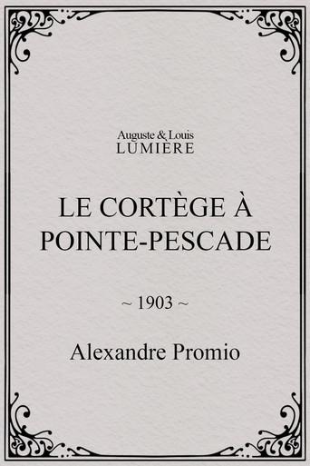 Le cortège à Pointe-Pescade film afişi