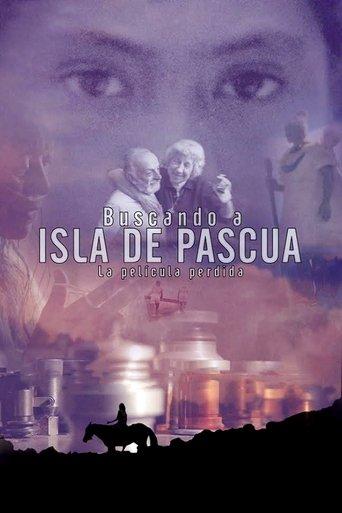 Buscando Isla de Pascua, la película perdida film afişi