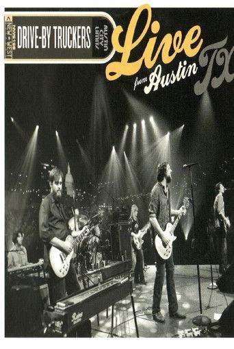 Drive-By Truckers: Live From Austin TX film afişi