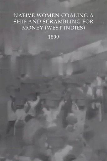 Native Women Coaling a Ship and Scrambling for Money (West Indies) film afişi