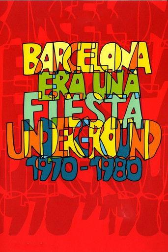 Barcelona era una fiesta (Underground 1970-1980) film afişi