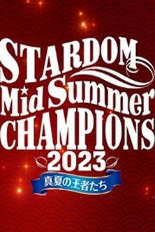 Stardom Mid Summer Champions 2023 film afişi
