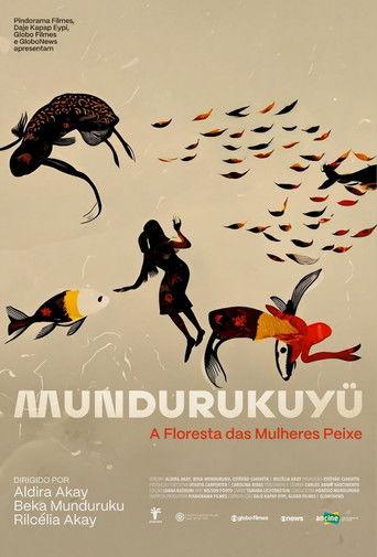 Mundurukuyü – The Forest of the Fish Women film afişi