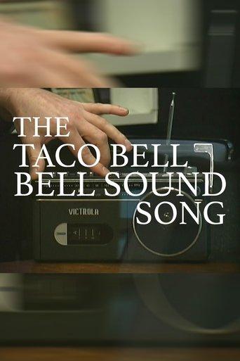 The Taco Bell Bell Sound Song film afişi