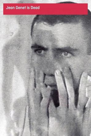 Jean Genet Is Dead film afişi