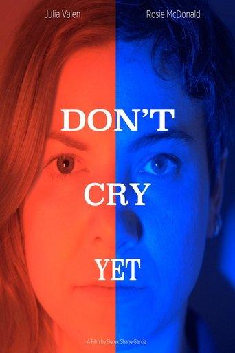 Don't Cry Yet film afişi