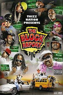 Thizz Nation Presents - The Block Report film afişi