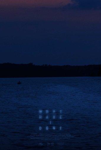 What Have I Done film afişi