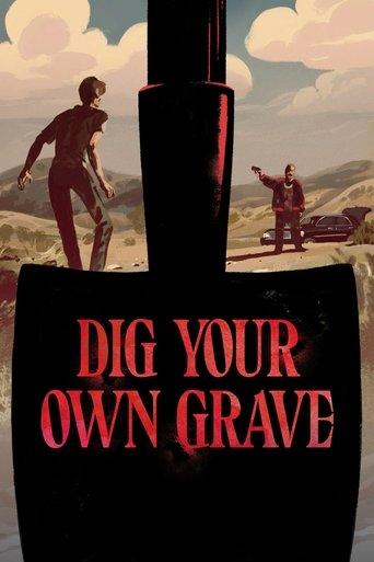 Dig Your Own Grave film afişi