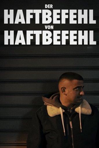 Der Haftbefehl von Haftbefehl film afişi