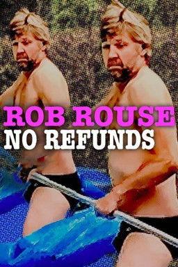 Rob Rouse: No Refunds film afişi
