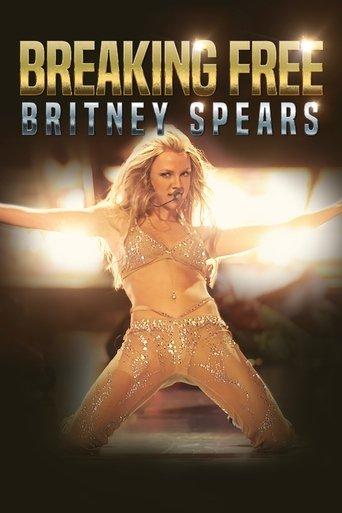 Britney Spears: Breaking Free film afişi