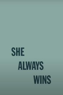 She Always Wins film afişi