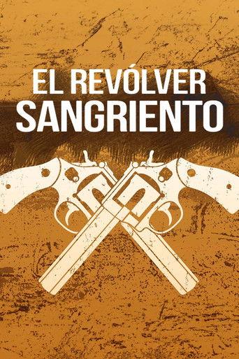 El revólver sangriento film afişi
