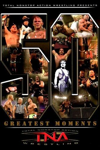TNA: The 50 Greatest Moments film afişi