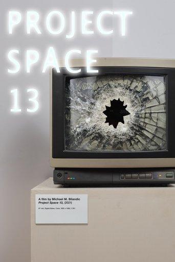 Project Space 13 film afişi