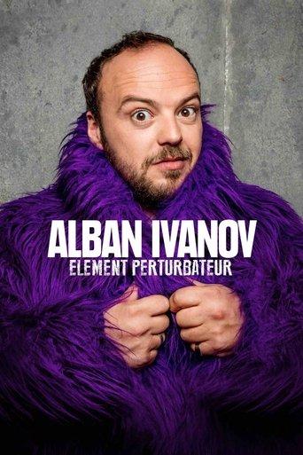 Alban Ivanov - Élément perturbateur film afişi