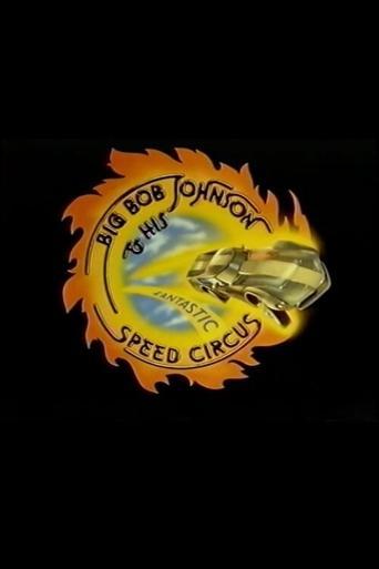 Big Bob Johnson and His Fantastic Speed Circus film afişi