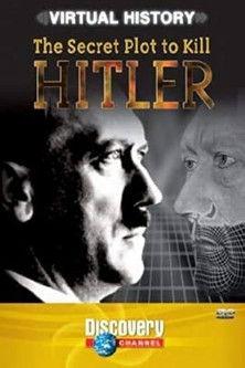 The Secret Plot to Kill Hitler film afişi