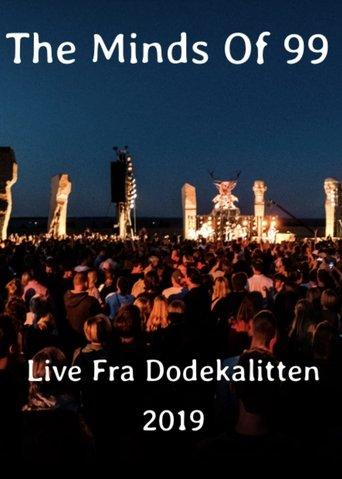 The Minds of 99 - Solkongen Live fra Dodekalitten film afişi