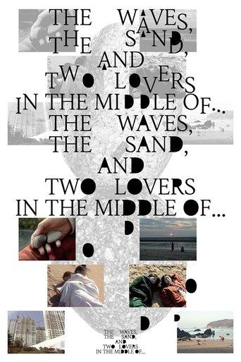 The Waves, the Sand, and Two Lovers in the Middle of… film afişi