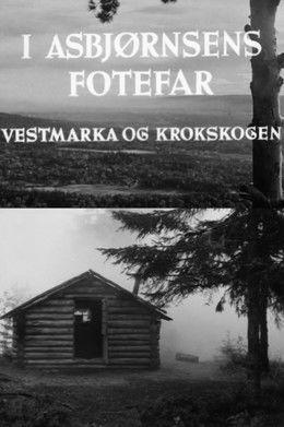 Oslofilm: I Asbjørnsens fotefar. Vestmarka og Krokskogen film afişi