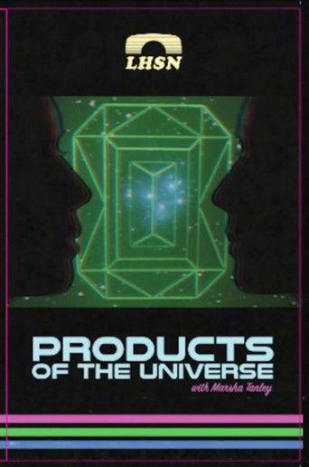 Products of the Universe with Marsha Tanley film afişi