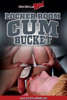 Locker Room Cum Bucket film afişi