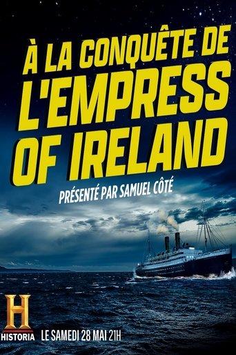 À la conquête de l'Empress of Ireland film afişi
