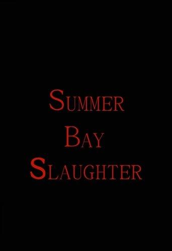 Summer Bay Slaughter film afişi