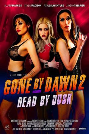 Gone by Dawn 2: Dead by Dusk film afişi