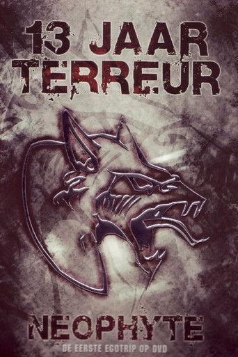 Neophyte: 13 Jaar Terreur - De Eerste Egotrip Op DVD film afişi