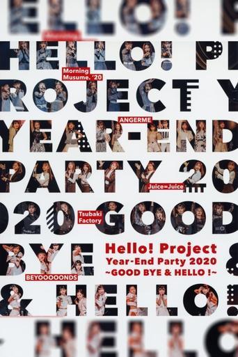 Hello! Project 2020 Year-End Party ~GOODBYE & HELLO!~ film afişi
