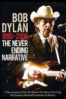 Bob Dylan: 1990-2006 - The Never Ending Narrative film afişi