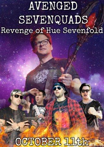 Avenged Sevenquads: Revenge of Hue Sevenfold film afişi