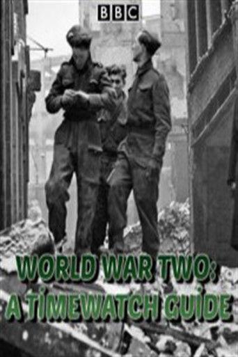 World War Two: A Timewatch Guide film afişi