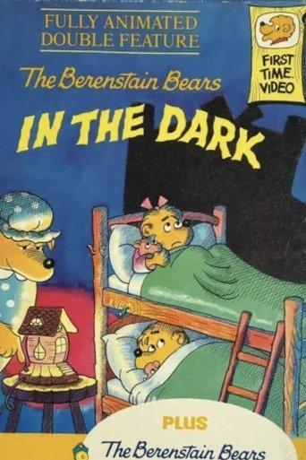 The Berenstain Bears In The Dark film afişi