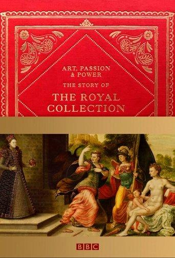 Art, Passion & Power: The Story of the Royal Collection dizi afişi