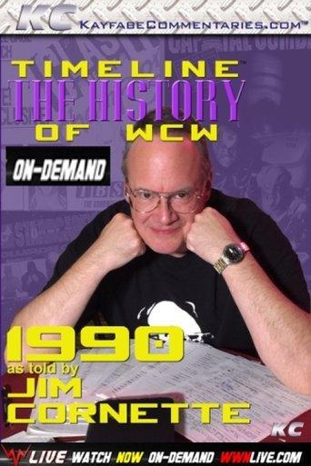 Timeline: The History of WCW – 1990 – As Told By Jim Cornette film afişi