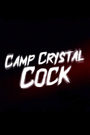Camp Crystal Cock film afişi