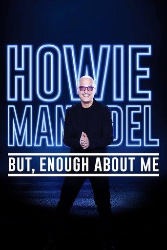 Howie Mandel: But, Enough About Me film afişi
