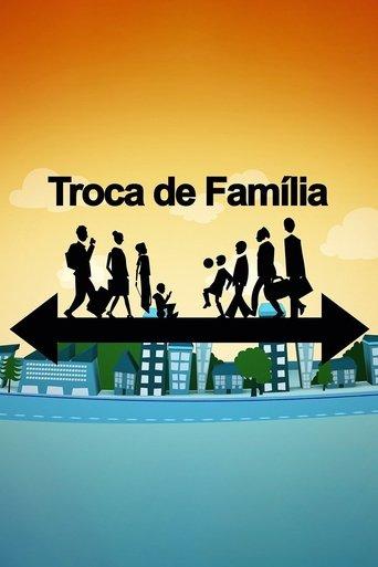 Troca de Família dizi afişi