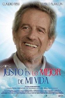 Justo en lo mejor de mi vida film afişi