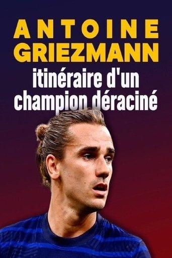 Antoine Griezmann : itinéraire d'un champion déraciné film afişi