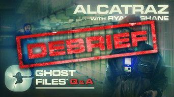 Evidence of Alcatraz • Ghost Files Debrief