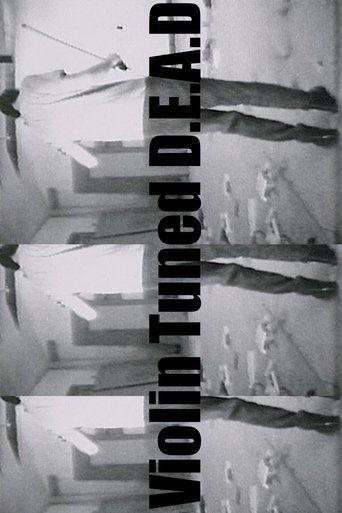 Violin Tuned D.E.A.D film afişi