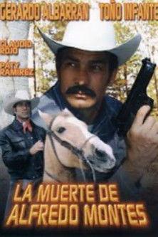 La muerte de Alfredo Montes film afişi