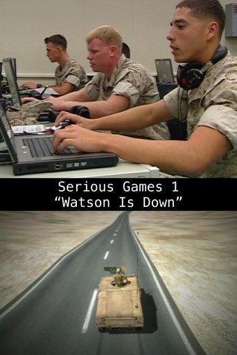 Serious Games 1 – "Watson Is Down" film afişi