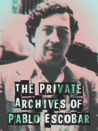 Los Archivos Privados de Pablo Escobar film afişi